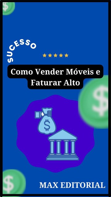 Como Vender Móveis e Faturar Alto, Max Editorial