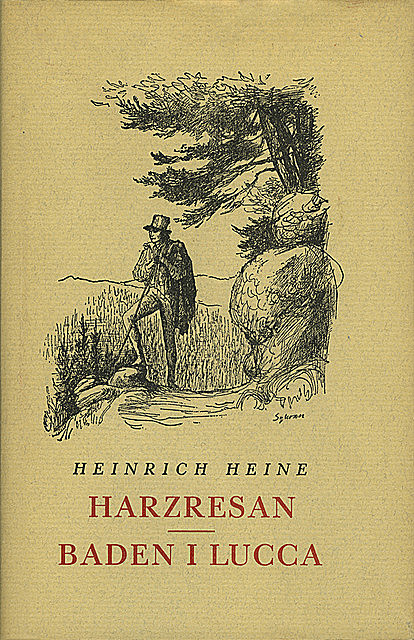 Harzresan / Baden i Lucca, Heinrich Heine