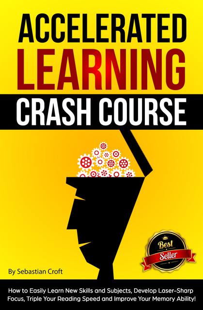 Accelerated Learning Crash Course, Sebastian Croft