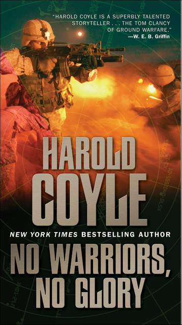 No Warriors, No Glory, Harold Coyle