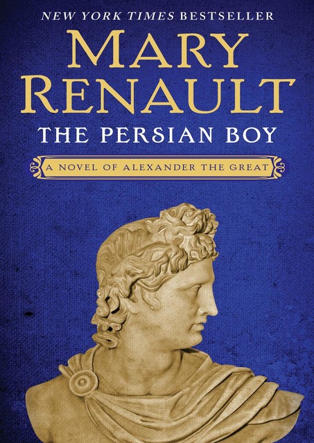 The Persian Boy, Mary Renault