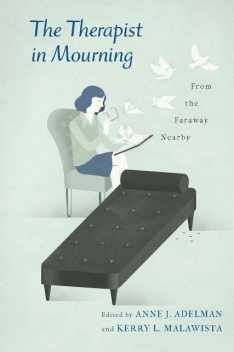 The Therapist in Mourning, Anne J. Adelman, Kerry L. Malawista