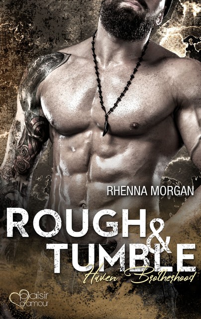 Haven Brotherhood: Rough & Tumble, Rhenna Morgan