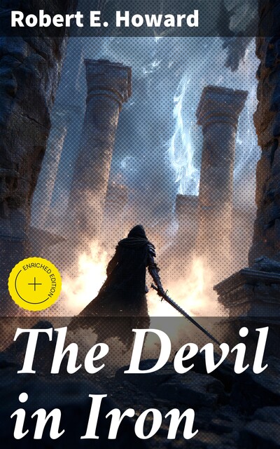 The Devil in Iron, Robert E.Howard