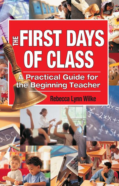 The First Days of Class, Rebecca Wilke
