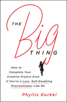 The Big Thing, Phyllis Korkki