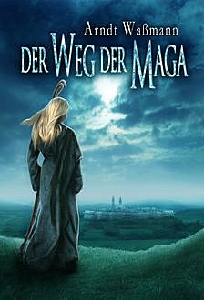 Der Weg der Maga, Arndt Waßmann