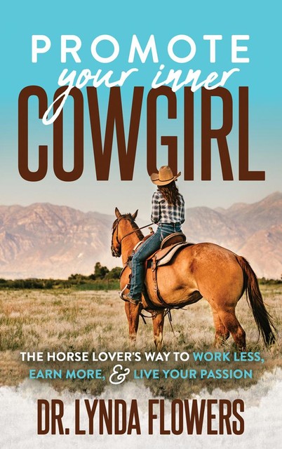 Promote Your Inner Cowgirl, Lynda Flowers