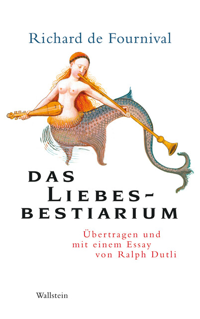 Das Liebesbestiarium, Richard de Fournival