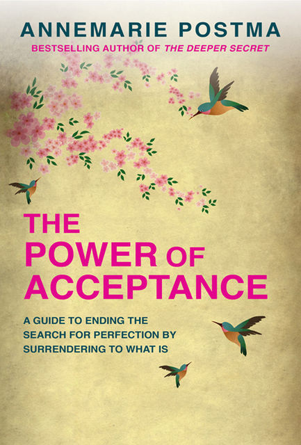 The Power of Acceptance, Annemarie Postma