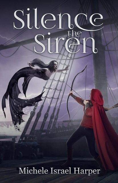 Silence the Siren, Michele Israel Harper
