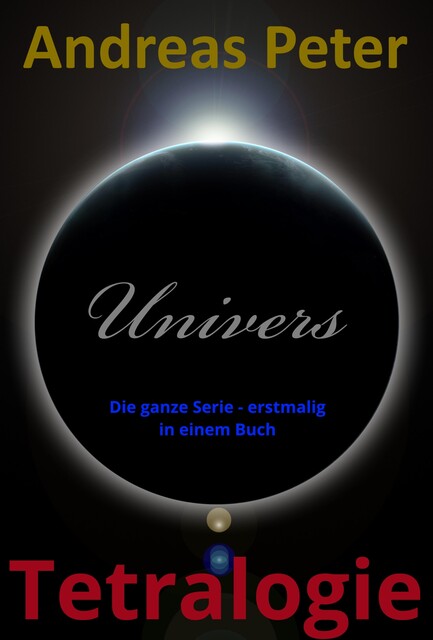 Univers Tetralogie, Andreas Peter