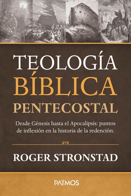 Teología Bíblica Pentecostal, Roger Stronstad