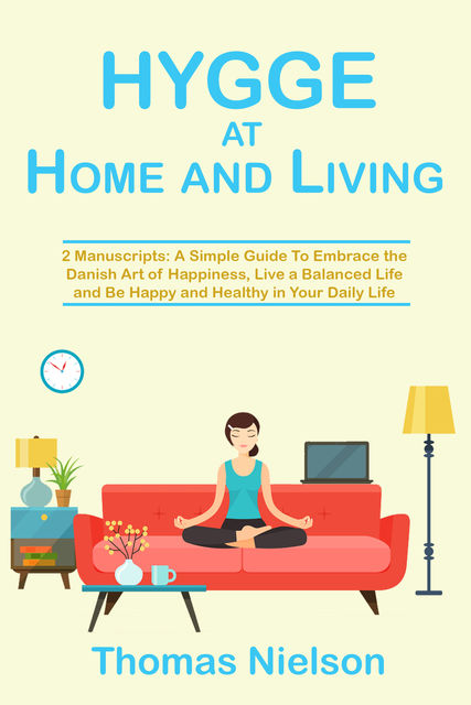 Hygge at Home and Living, Thomas Nielson