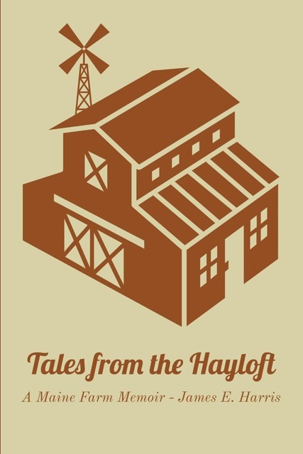 Tales from the Hayloft, James Harris