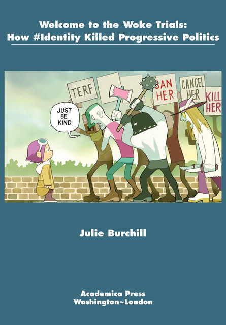Welcome to the Woke Trials, Julie Burchill
