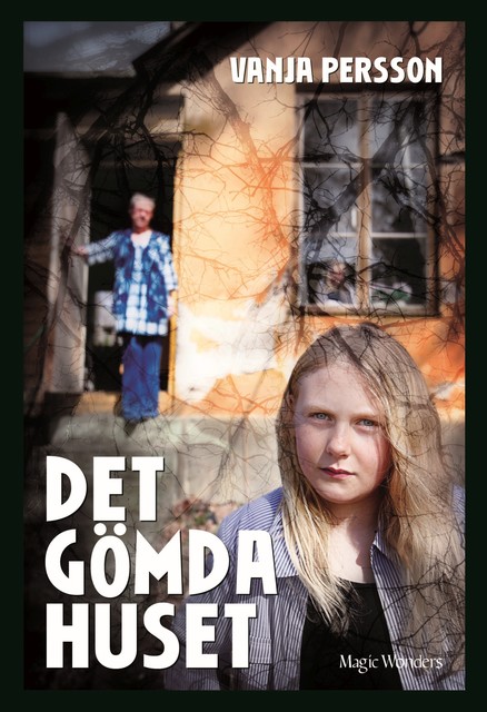 Det gömda huset, Vanja Persson