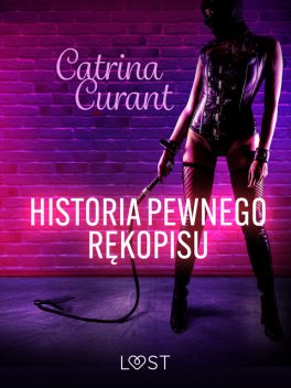Historia pewnego rękopisu – opowiadanie erotyczne BDSM, Catrina Curant