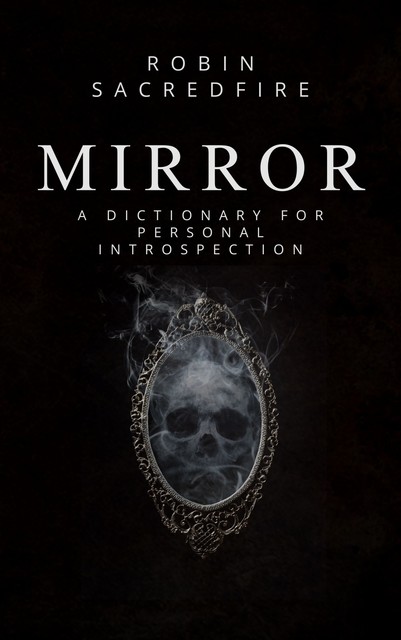 Mirror, Robin Sacredfire
