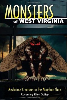 Monsters of West Virginia, Rosemary Ellen Guiley