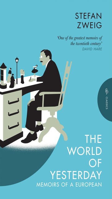The World of Yesterday, Stefan Zweig
