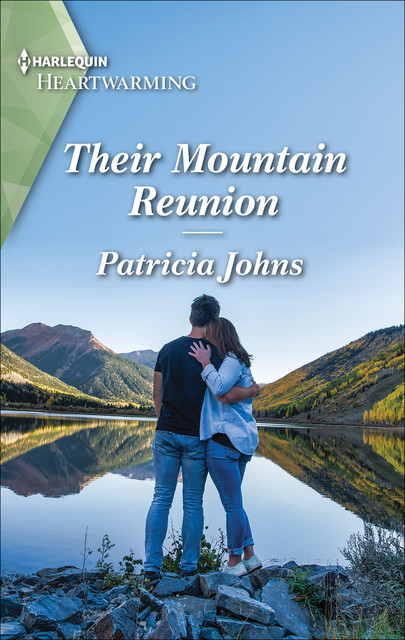 Their Mountain Reunion, Patricia Johns
