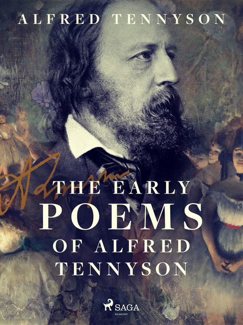 The Early Poems of Alfred Tennyson, Alfred Tennyson