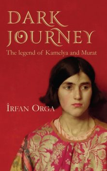 Dark Journey, Irfan Orga