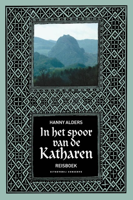 In het spoor van de Katharen, Hanny Alders