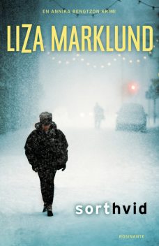 sort hvid, Liza Marklund