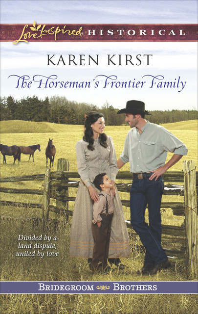 The Horseman's Frontier Family, Karen Kirst