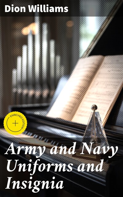 Army and Navy Uniforms and Insignia, Dion Williams