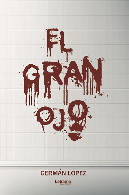 El gran ojo, Germán López