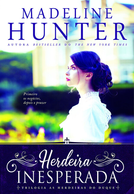 Herdeira Inesperada, Madeline Hunter