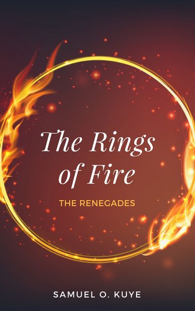 The Rings of Fire, Samuel O. Kuye