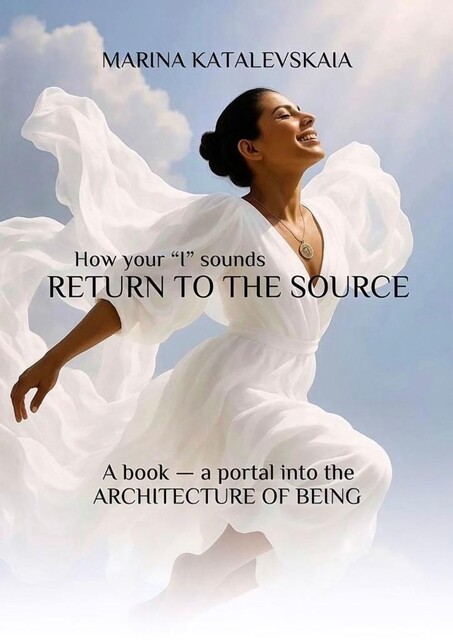 How your “I” sounds. Return to the source, Marina Katalevskaia