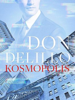 Kosmopolis, Don DeLillo