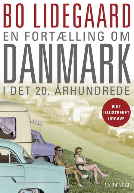 En fortælling om Danmark i det 20. århundrede, Bo Lidegaard