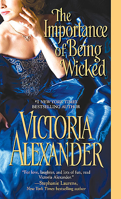 The Importance of Being Wicked, Victoria Alexander