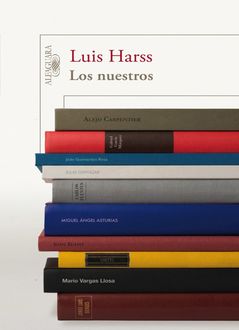 Los Nuestros, Luis Harss