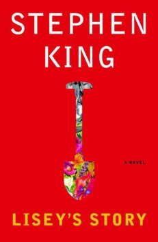 Lisey's Story: A Novel, Stephen King