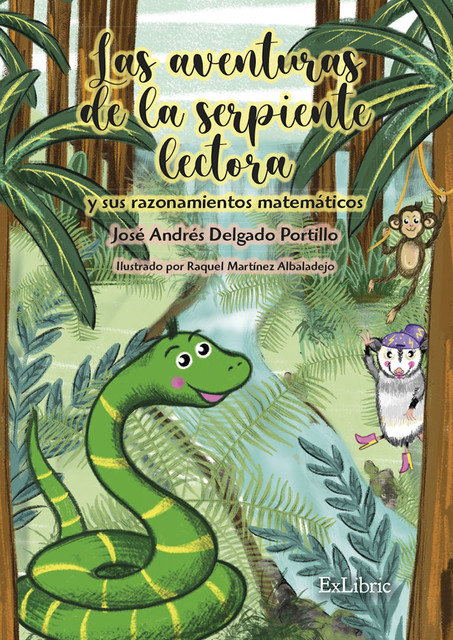 Las aventuras de la serpiente lectora y sus razonamientos matemáticos, José Andrés Delgado Portillo