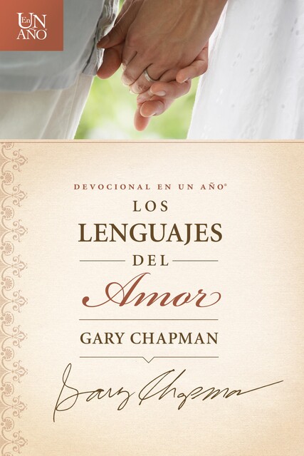Devocional en un ano: Los lenguajes del amor, Gary Chapman