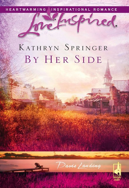 By Her Side, Kathryn Springer
