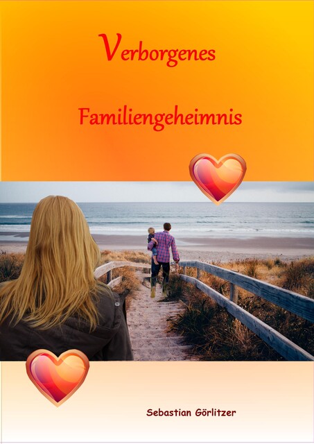 Verborgenes Familiengeheimnis, Sebastian Görlitzer