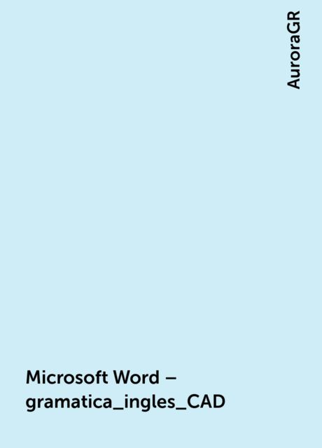 Microsoft Word – gramatica_ingles_CAD, AuroraGR