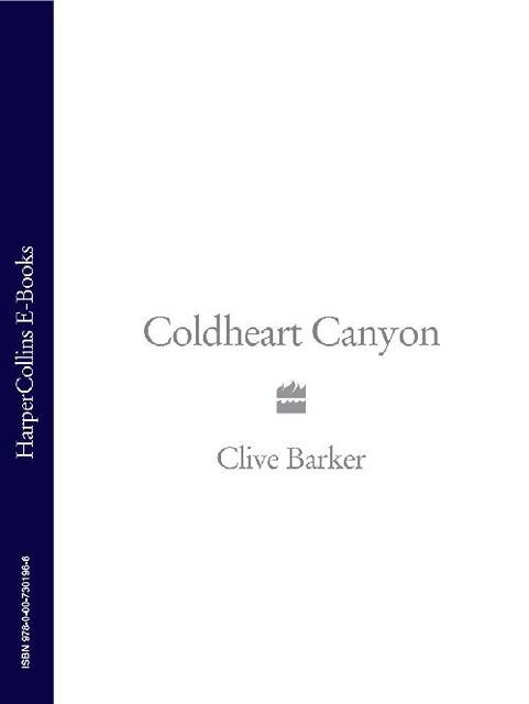 Coldheart Canyon, Clive Barker