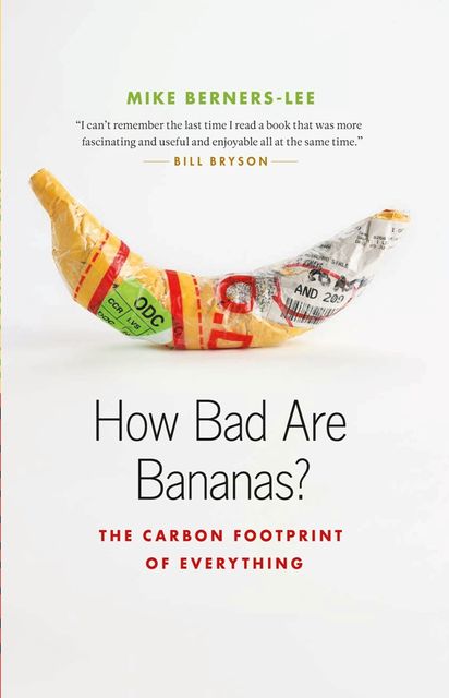 How Bad Are Bananas, Mike Berners-Lee