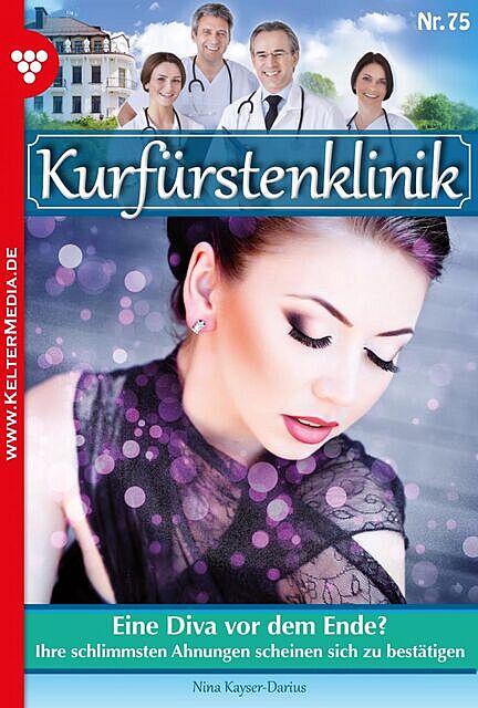 Kurfürstenklinik 75 – Arztroman, Nina Kayser-Darius