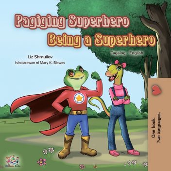 Pagiging Superhero Being a Superhero, KidKiddos Books, Liz Shmuilov